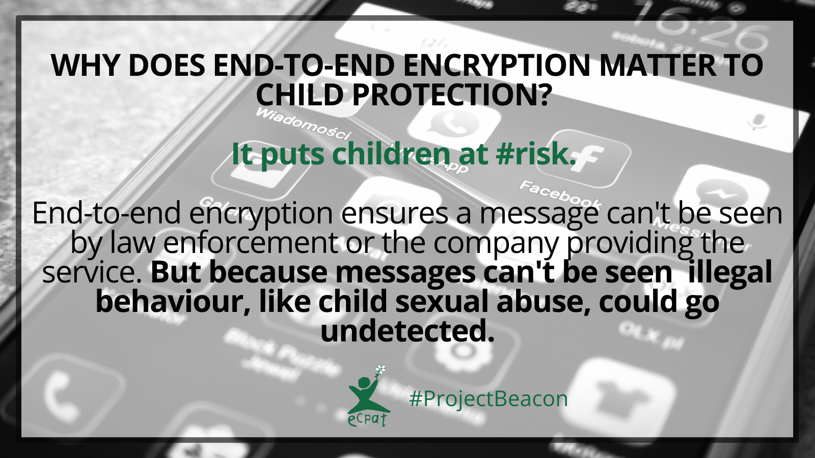 End-to-end encryption: Why does it matter? - ECPAT