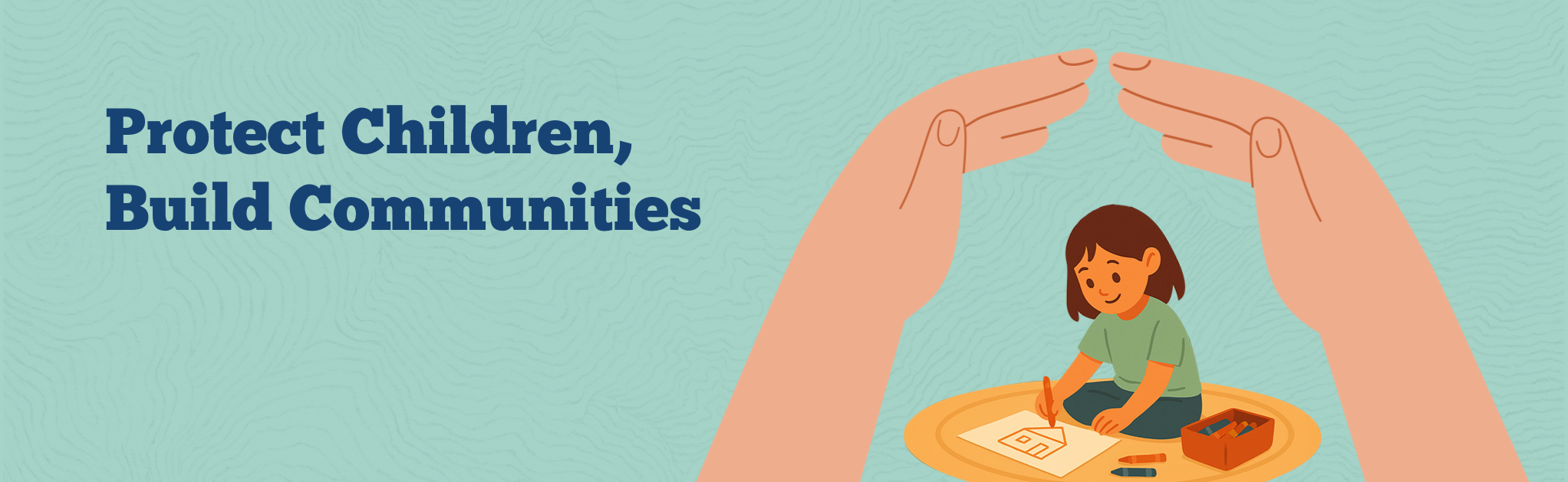 Protect Children, Build Communities